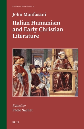Italian Humanism and Early Christian Literature.