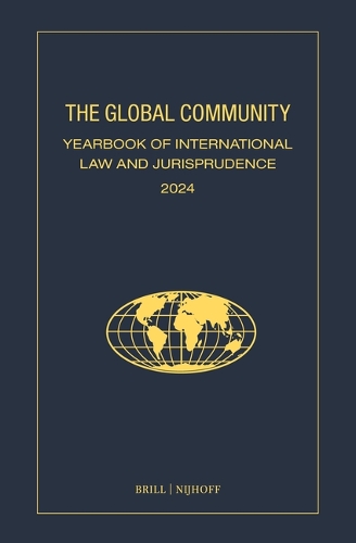 The Global Community Yearbook of International Law and Jurisprudence 2024
