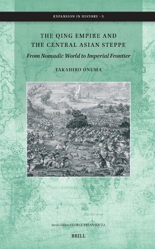 The Qing Empire and the Central Asian Steppe