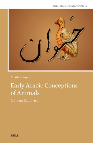 Early Arabic Conceptions of Animals