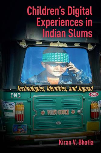 Children's Digital Experiences in Indian Slums