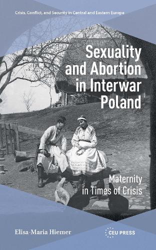 Sexuality and Abortion in Interwar Poland
