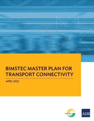 BIMSTEC Master Plan for Transport Connectivity.