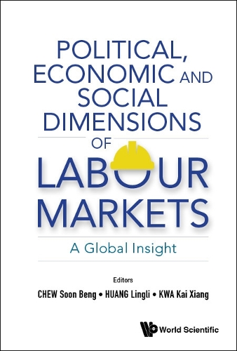 Political, Economic and Social Dimensions of Labour Markets