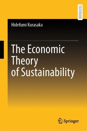 The Economic Theory of Sustainability.