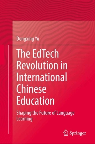 The EdTech Revolution in International Chinese Education
