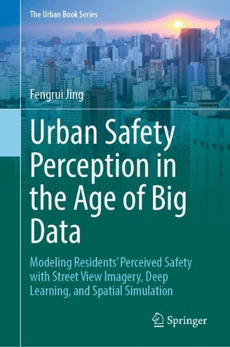 Urban Safety Perception in the Age of Big Data