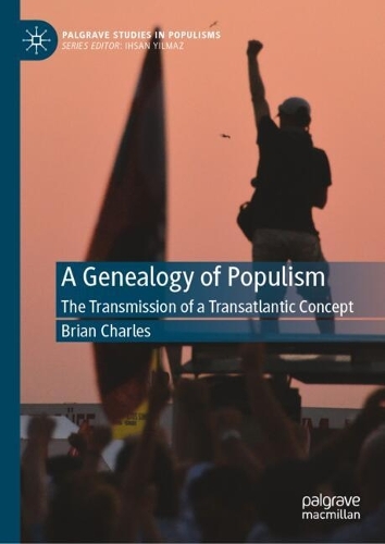 A Genealogy of Populism