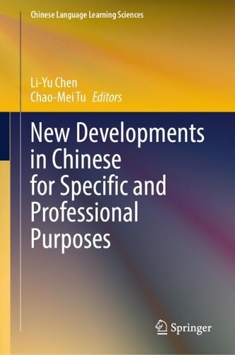 New Developments in Chinese for Specific and Professional Purposes.