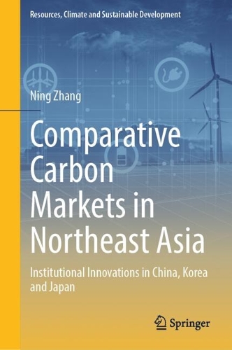 Comparative Carbon Markets in Northeast Asia