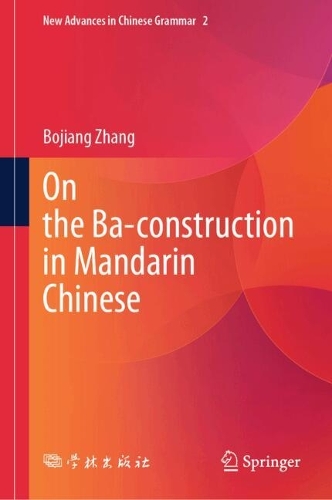 The Ba-constructions in Mandarin Chinese.