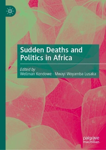 Sudden Deaths and Politics in Africa.