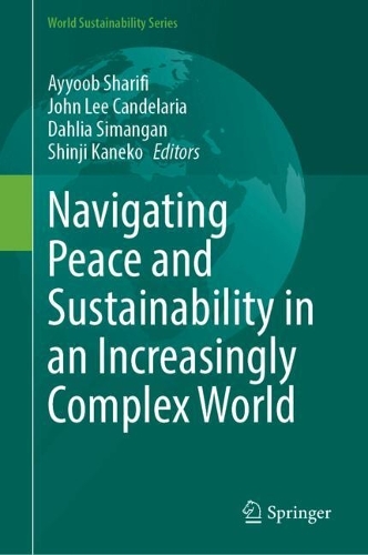 Navigating Peace and Sustainability in an Increasingly Complex World.