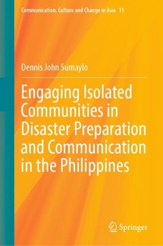 Engaging Isolated Communities in Disaster Preparation and Communication in the Philippines.