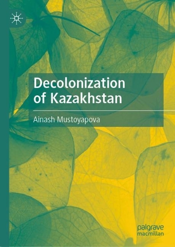 Decolonization of Kazakhstan.