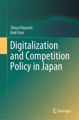 Digitalization and Competition Policy in Japan.
