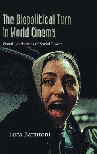 The Biopolitical Turn in World Cinema