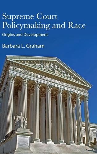 Supreme Court Policymaking and Race