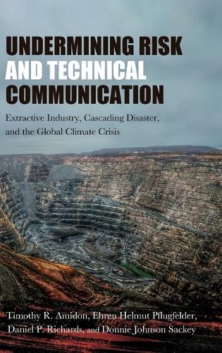 Undermining Risk and Technical Communication