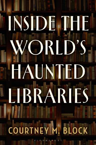Inside the World's Haunted Libraries.