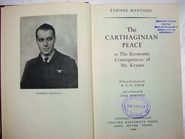 The Carthaginian Peace, or, the Economic Consequences of Mr. Keynes. London, Oxford University Press, 1946.