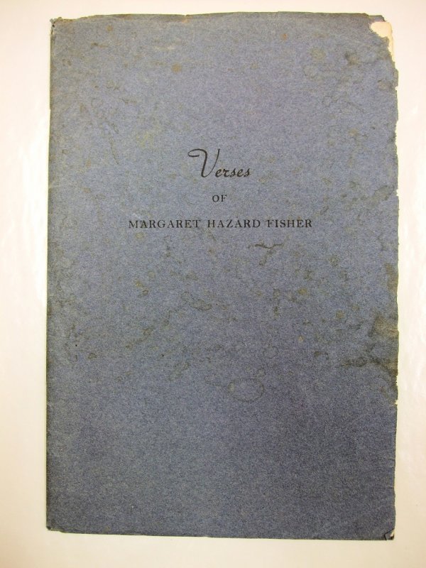 Verses of Margaret Hazard Fisher. At the Printing Office, Yale University Press, [1941].