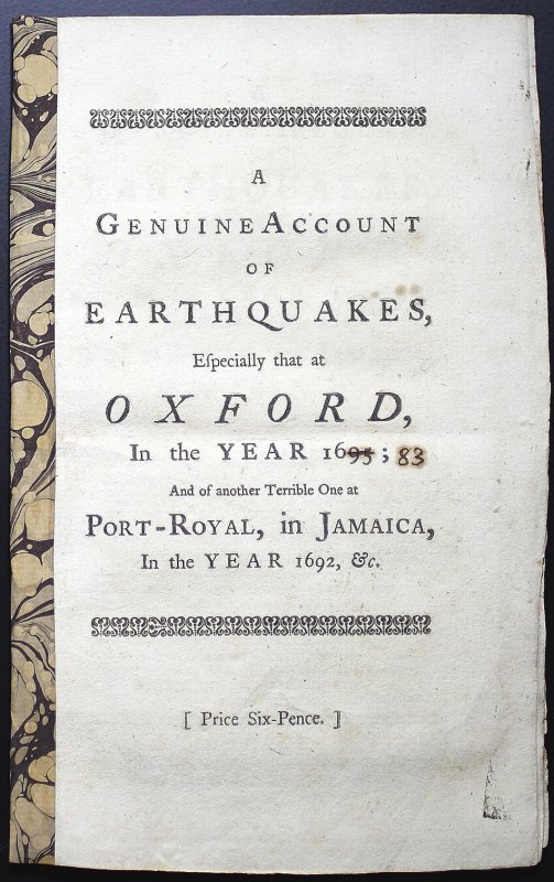 (Earthquakes). A Genuine Account of Earthquakes, Especially that at Oxford, in the Year 1683. London, Henry Slater, 1750.