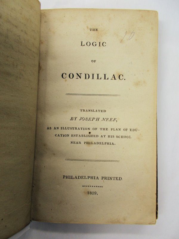 The Logic of Condillac. Translated by Joseph Neef. Philadelphia printed, 1809.