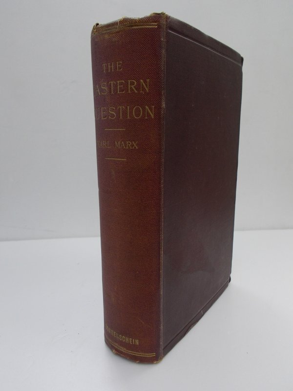The Eastern Question. A Reprint of Letters written 1853-1856 dealing with the Events of the Crimean War. Edited by Eleanor Marx Aveling and Edward Aveling. London, Swan Sonnenschein, 1897.