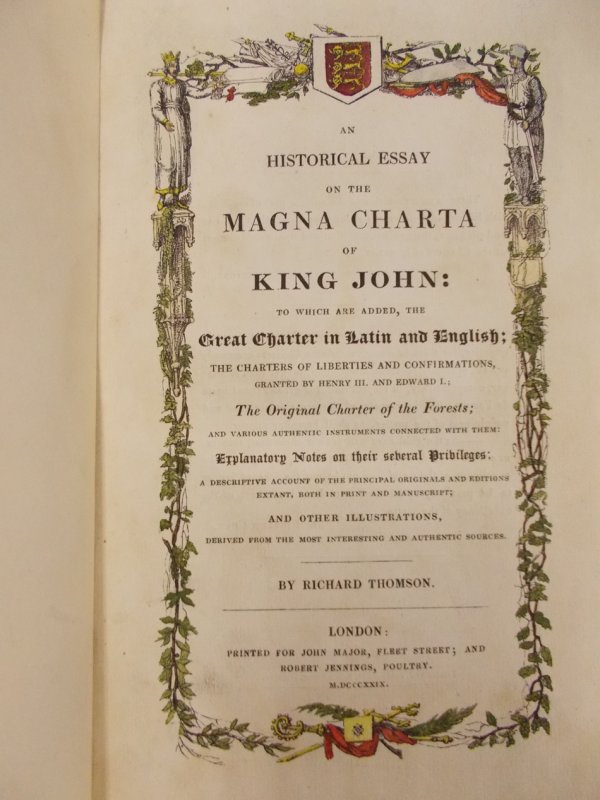 An Historical Essay on the Magna Charta of King John. London, John Major, 1829.