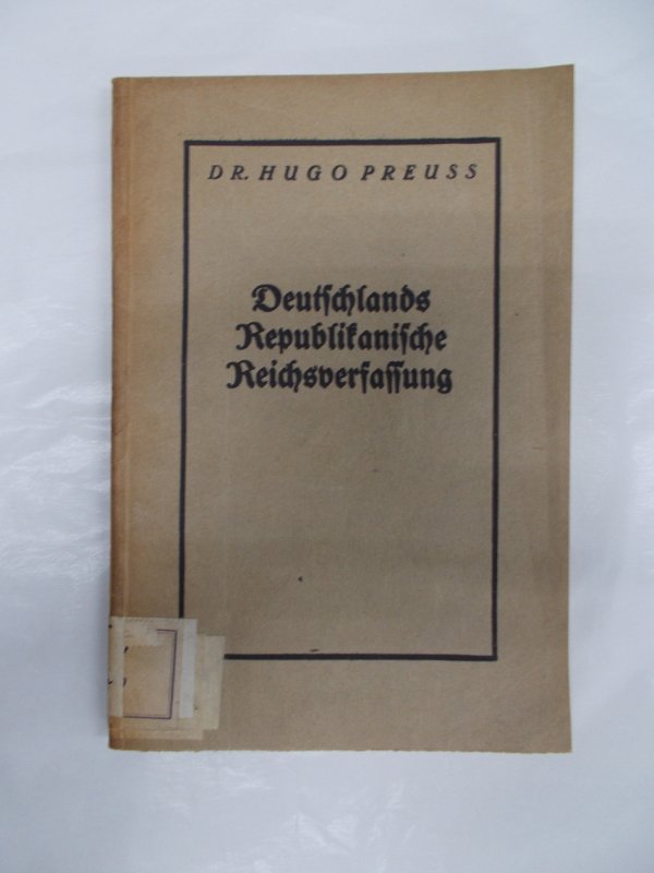 Deutschlands Republikanische Reichsverfassung. 2. erw. Aufl. Berlin, Verlag neuer Staat G.M.B.H. 1923..