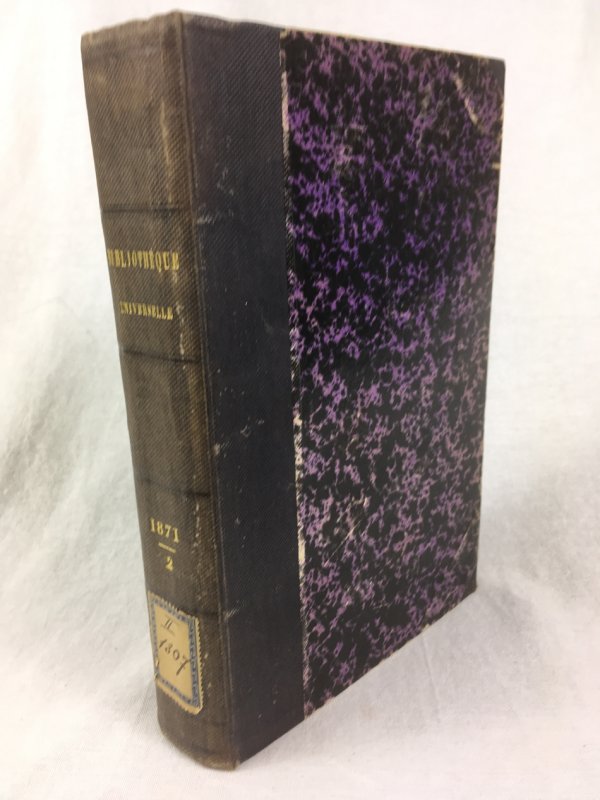 Bibliotheque Universelle et Revue Suisse. LXXVIe Annee Nouvelle Periode Tome XLI. Lausanne, Bureau de la Bibliotheque universelle, 1871. (in WALRAS, Leon, Des Billets de Banque en Suisse, 322-342pp..