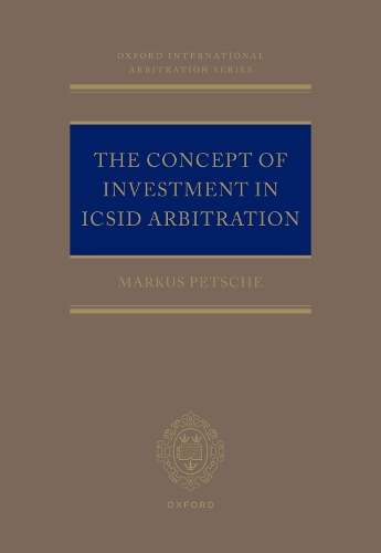 The Concept of Investment in ICSID Arbitration.