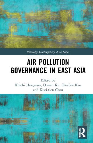 Air Pollution Governance in East Asia.