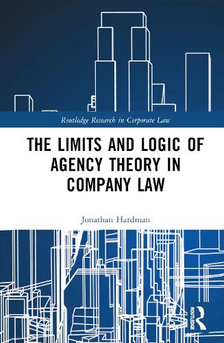 The Limits and Logic of Agency Theory in Company Law.