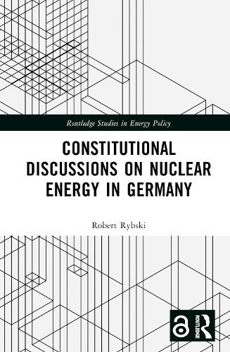 Constitutional Discussions on Nuclear Energy in Germany.