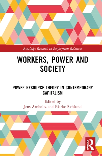 Workers, Power and Society