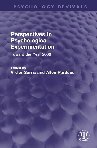 Perspectives in Psychological Experimentation: Toward the Year 2000