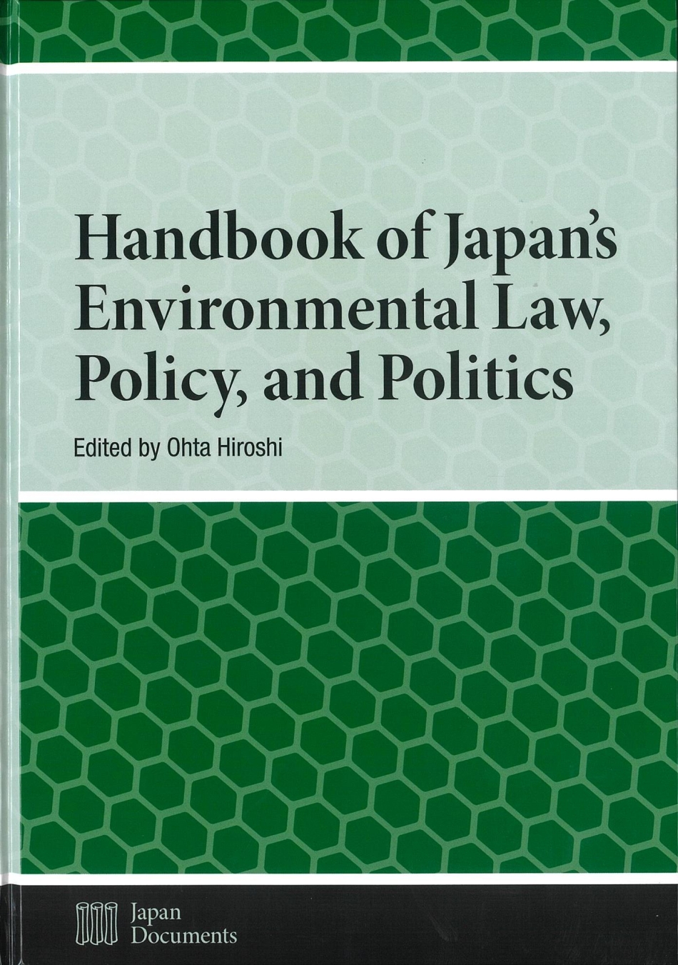 Handbook of Japan's Environmental Law, Policy, and Politics.