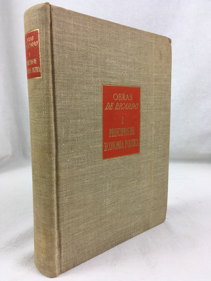 Principio de Economia Politica y Tributacion. Traduccion de Juan Broc B., Nelly Wolff y Julio Estrada, revisada por Maunel Sanchez Sarto. （Editadas por Piero Sraffa, Obras y Correspondencia de David Ricardo, 1）. Mexico, Fondo de Cultura Econ?mica, 1959.