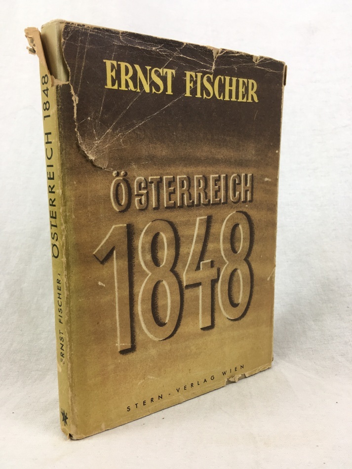 Oesterreich 1848. Probleme der demokratischen Revolution in Oesterreich, Wien, Stern-Verlag, Wien.