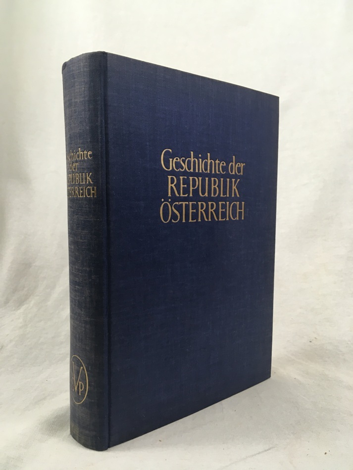 Geschichte der Republik Oesterreich. Unter Mitwirkung von W. Goldinger, S. Verosta, F. Thalmann, A. Wandruszka, Wien, Verlag fuer Geschichte und Politik, 1954.