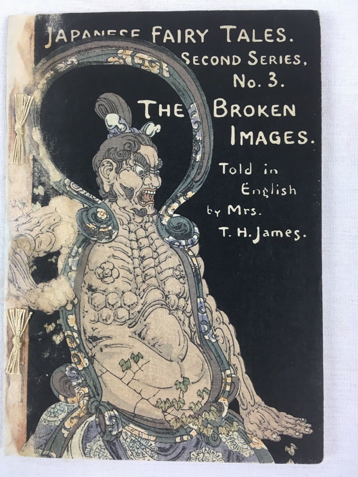 The Broken Images, Japanese Fairy Tales. Second Series. No.3, Tokyo, 1903.
