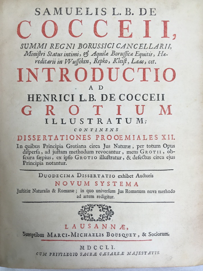 Introductio ad Henrici L. B. de Cocceii Grotium illustratum. Lausannae, continens dissertationes prooemiales xii, Sumptibus Marci-Michaelis Bousquet, & sociorum, 1751.